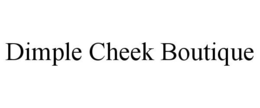 DIMPLE CHEEK BOUTIQUE trademark