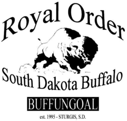 ROYAL ORDER SOUTH DAKOTA BUFFALO BUFFUNGOAL EST. 1995 - STURGIS, S.D. trademark
