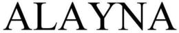ALAYNA trademark