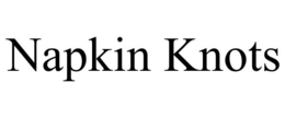 NAPKIN KNOTS trademark