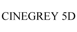 CINEGREY 5D trademark