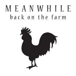 MEANWHILE BACK ON THE FARM trademark