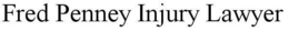 FRED PENNEY INJURY LAWYER trademark