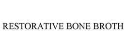 RESTORATIVE BONE BROTH trademark