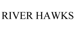 RIVER HAWKS trademark