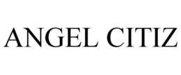 ANGEL CITIZ trademark