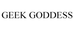 GEEK GODDESS trademark