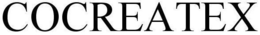 COCREATEX trademark