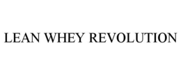 LEAN WHEY REVOLUTION trademark
