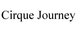 CIRQUE JOURNEY trademark