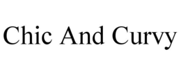 CHIC AND CURVY trademark