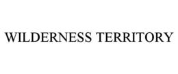 WILDERNESS TERRITORY trademark