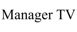 MANAGER TV trademark