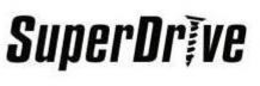 SUPERDRIVE trademark