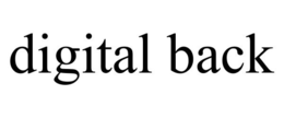 DIGITAL BACK trademark