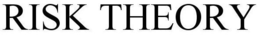 RISK THEORY trademark