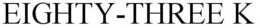 EIGHTY-THREE K trademark