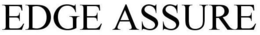 EDGE ASSURE trademark