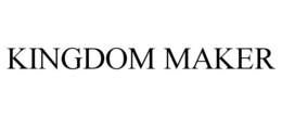 KINGDOM MAKER trademark