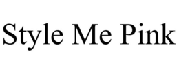 STYLE ME PINK trademark