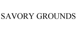 SAVORY GROUNDS trademark