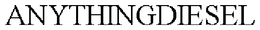 ANYTHINGDIESEL trademark
