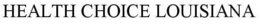 HEALTH CHOICE LOUISIANA trademark