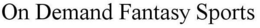 ON DEMAND FANTASY SPORTS trademark