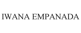 IWANA EMPANADA trademark