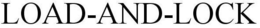 LOAD-AND-LOCK trademark