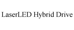 LASERLED HYBRID DRIVE trademark