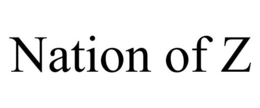 NATION OF Z trademark