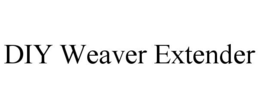 DIY WEAVER EXTENDER trademark