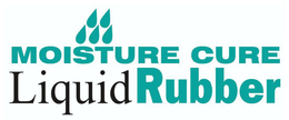 MOISTURE CURE LIQUID RUBBER trademark