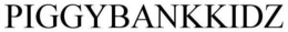 PIGGYBANKKIDZ trademark