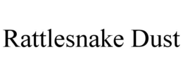 RATTLESNAKE DUST trademark