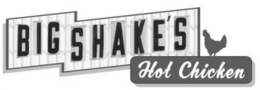 BIG SHAKE'S HOT CHICKEN trademark