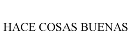 HACE COSAS BUENAS trademark