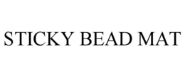 STICKY BEAD MAT trademark