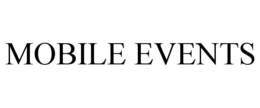 MOBILE EVENTS trademark