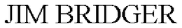 JIM BRIDGER trademark
