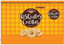 DEL RANCHO ROSQUILLAS CRIOLLAS 100% MAIZ HORNEADO trademark
