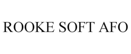 ROOKE SOFT AFO trademark