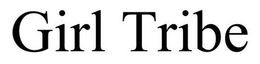 GIRL TRIBE trademark