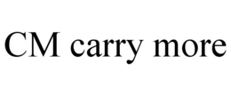 CM CARRY MORE trademark