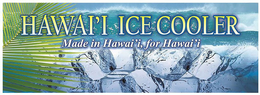 HAWAI`I ICE COOLER MADE IN HAWAI`I, FOR HAWAI`I trademark