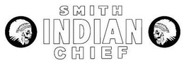 SMITH INDIAN CHIEF trademark