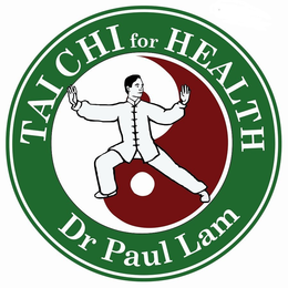 TAI CHI FOR HEALTH DR PAUL LAM trademark