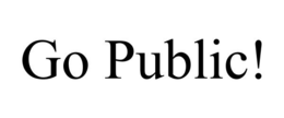 GO PUBLIC! trademark