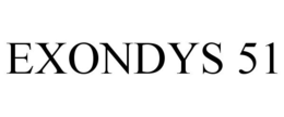 EXONDYS 51 trademark